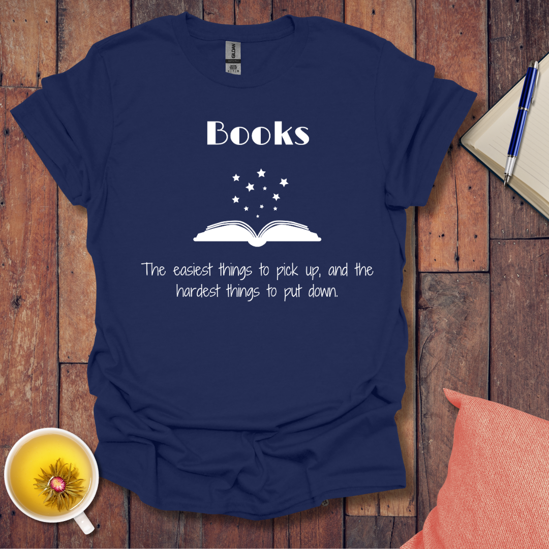 Easiest thing to pick up T-Shirt