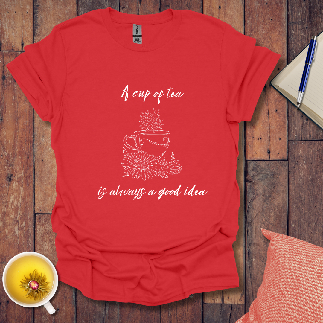 Always a good idea T-Shirt