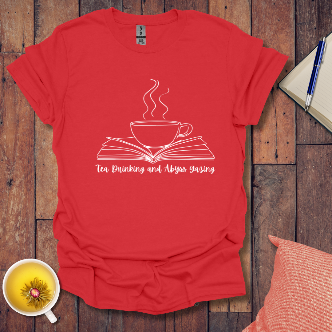 Tea Drinking and Abyss Gazing T-Shirt
