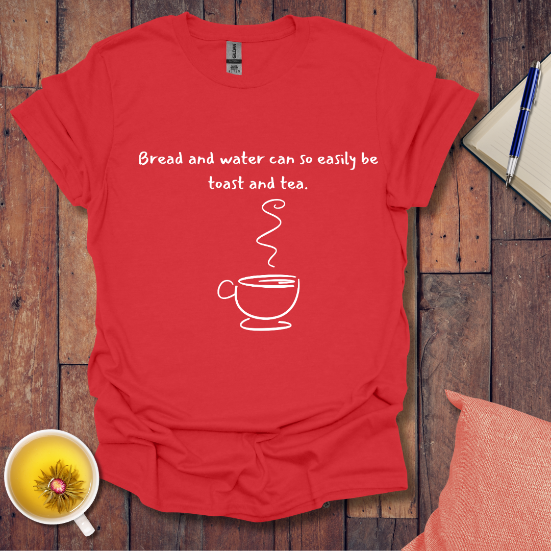 Bread Water Toast Tea T-Shirt