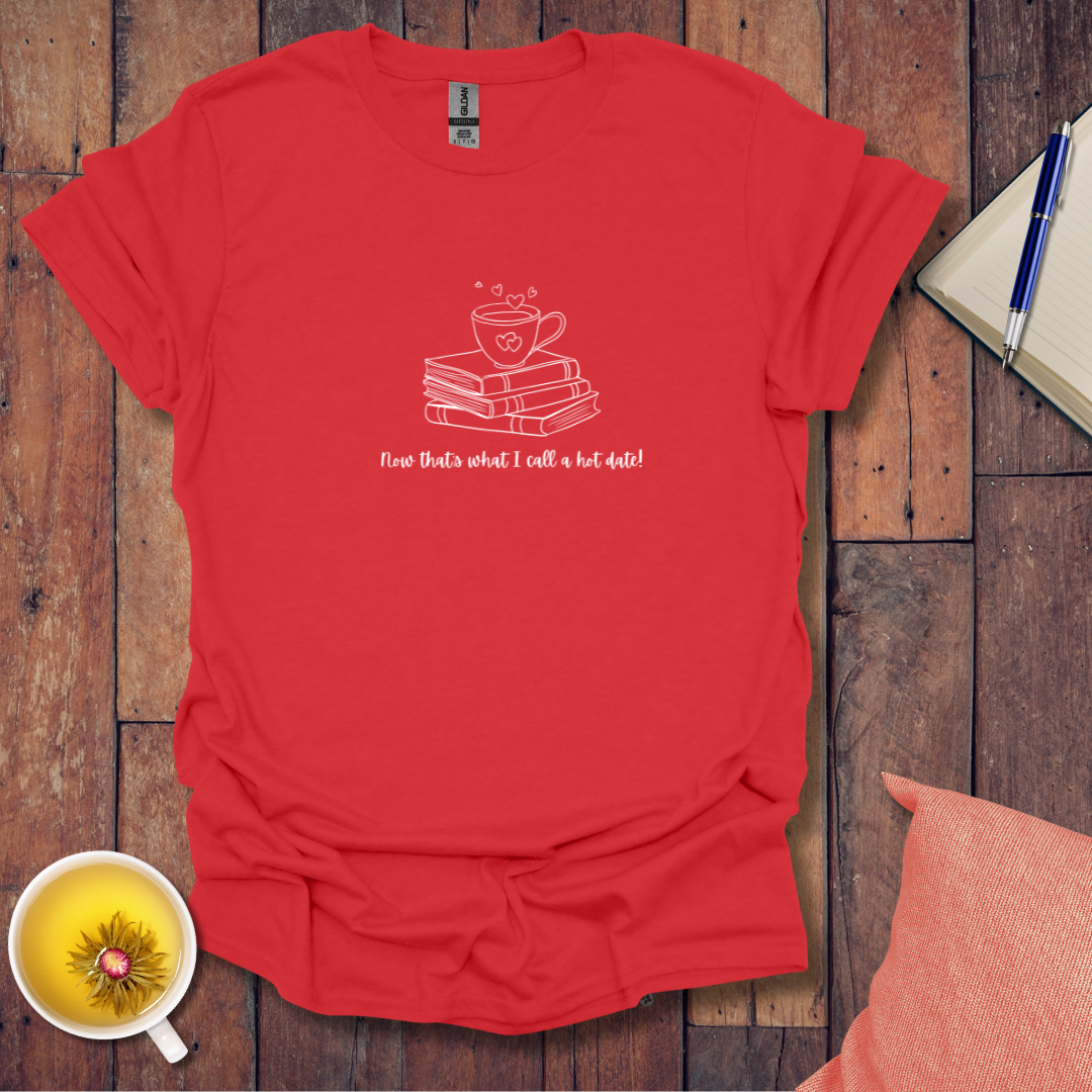 Hot Date T-Shirt