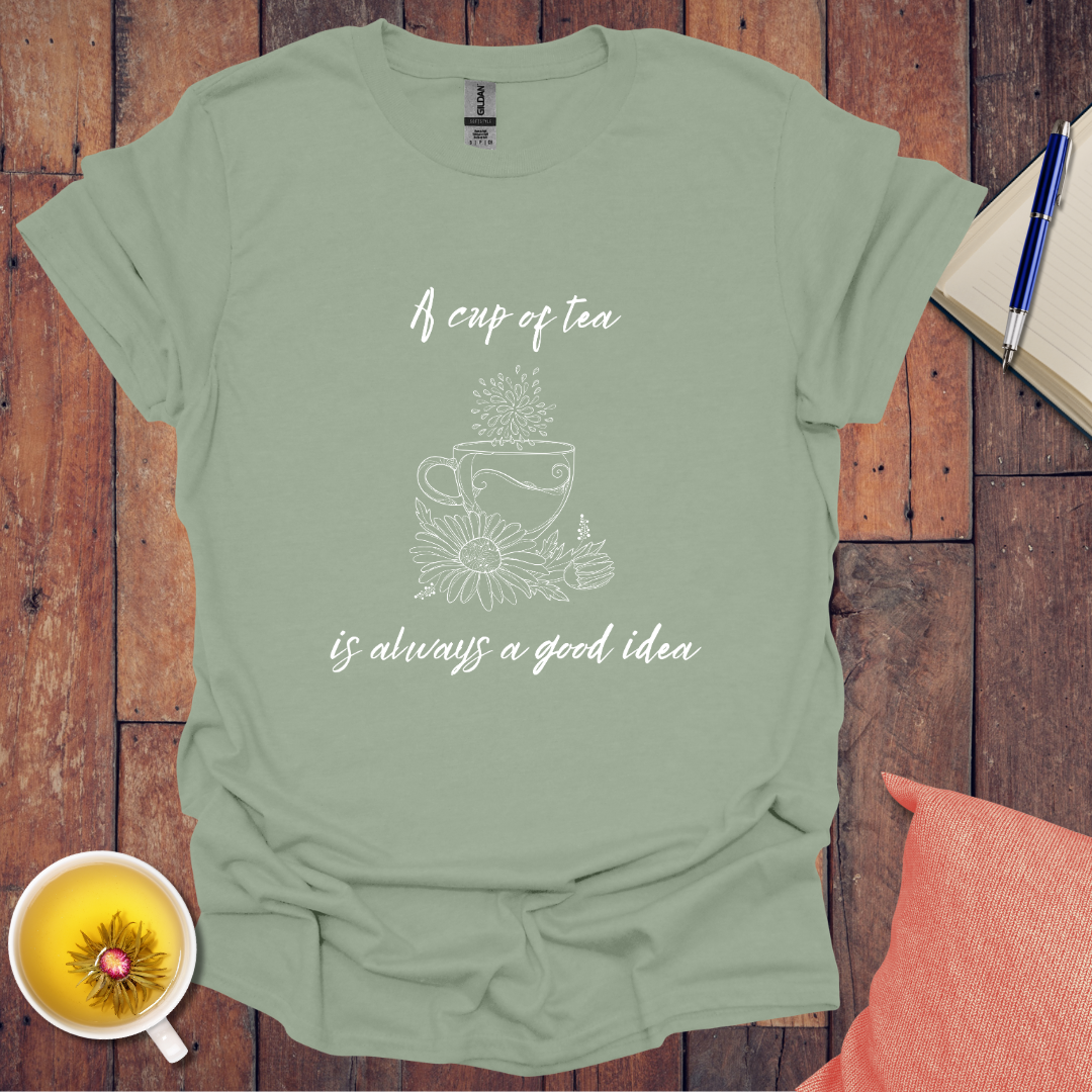 Always a good idea T-Shirt