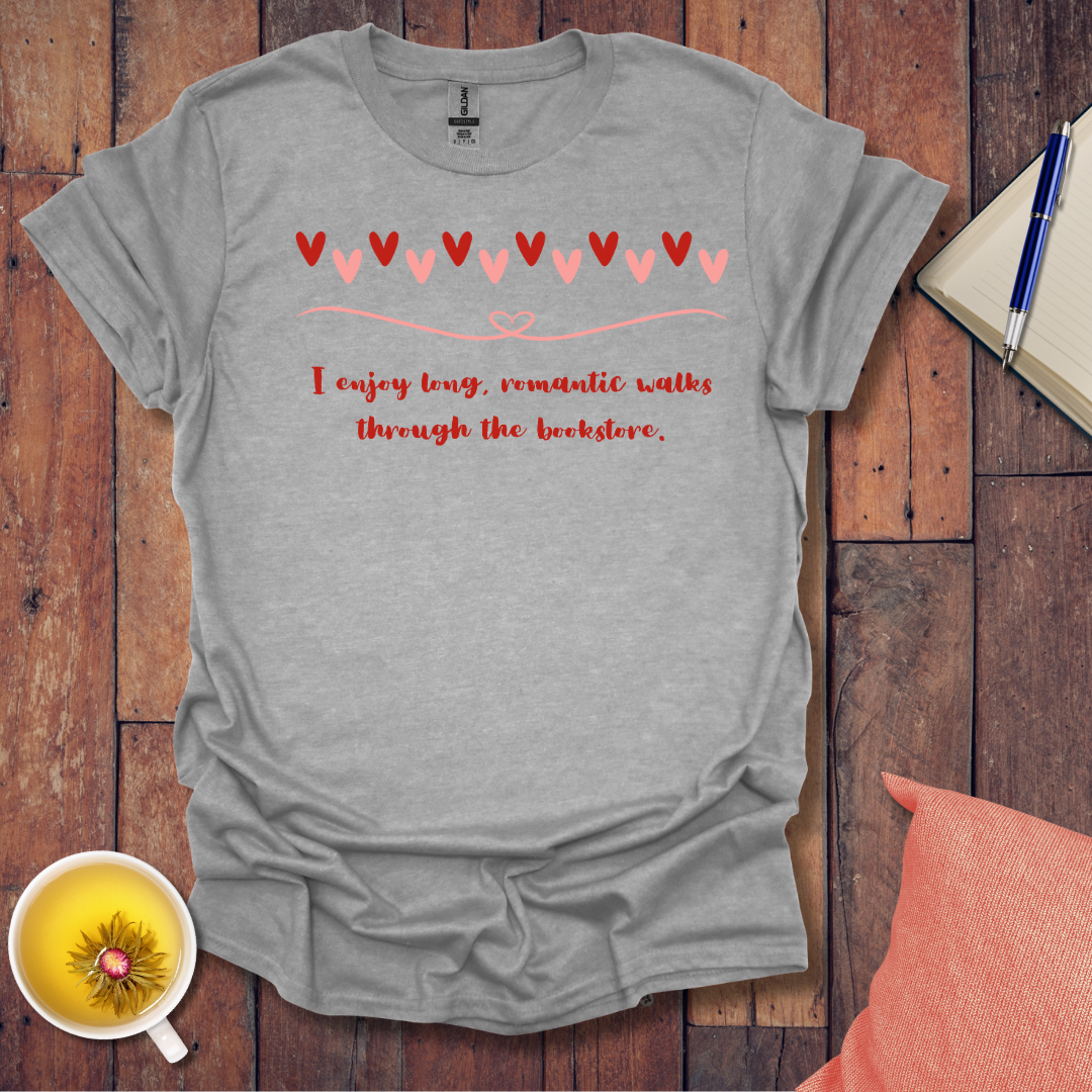 Enjoy long romantic walks T-Shirt