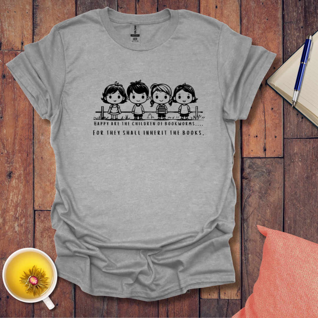 Happy are the Children of Bookworms T-Shirt