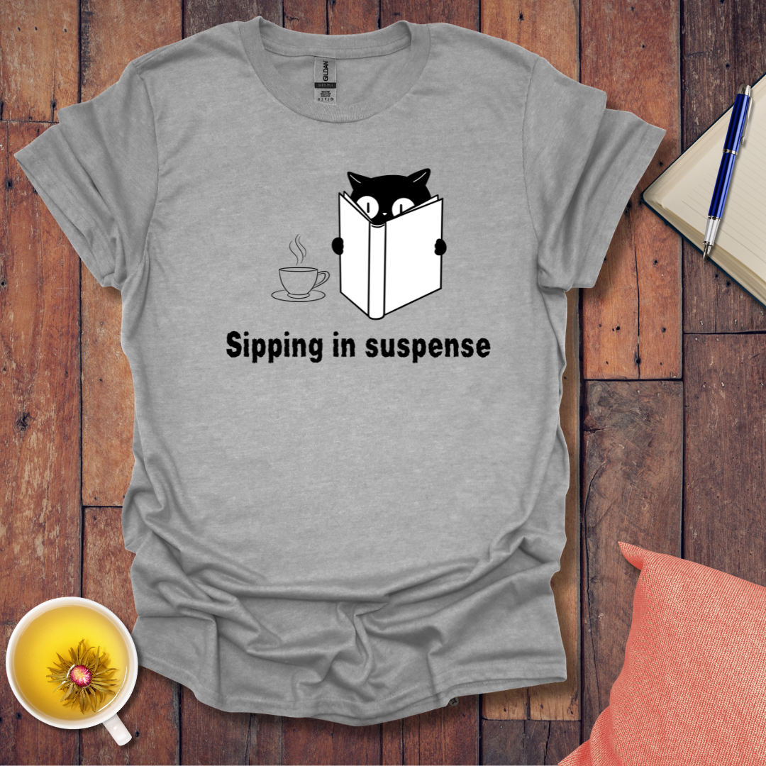 Sipping in Suspense T-Shirt