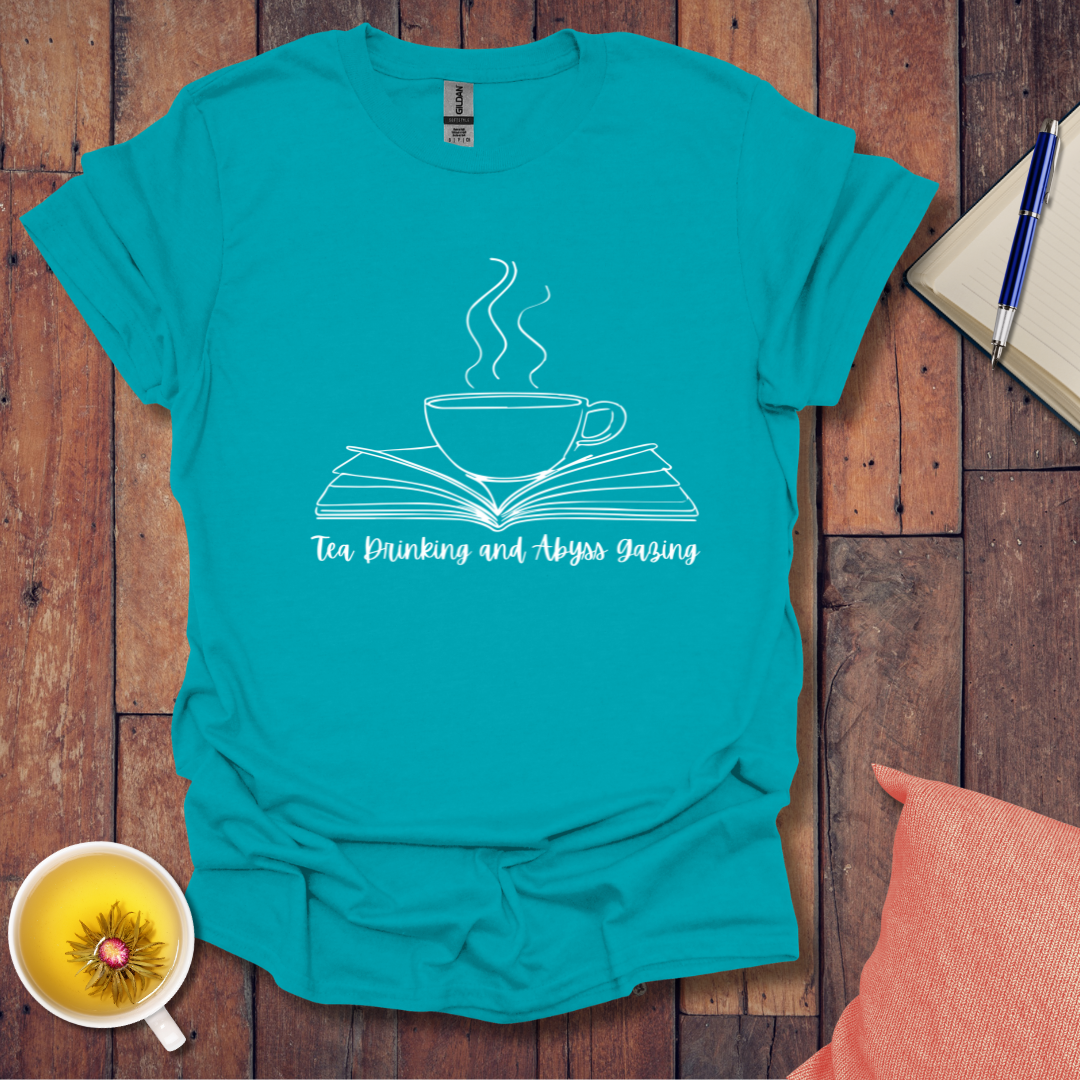 Tea Drinking and Abyss Gazing T-Shirt