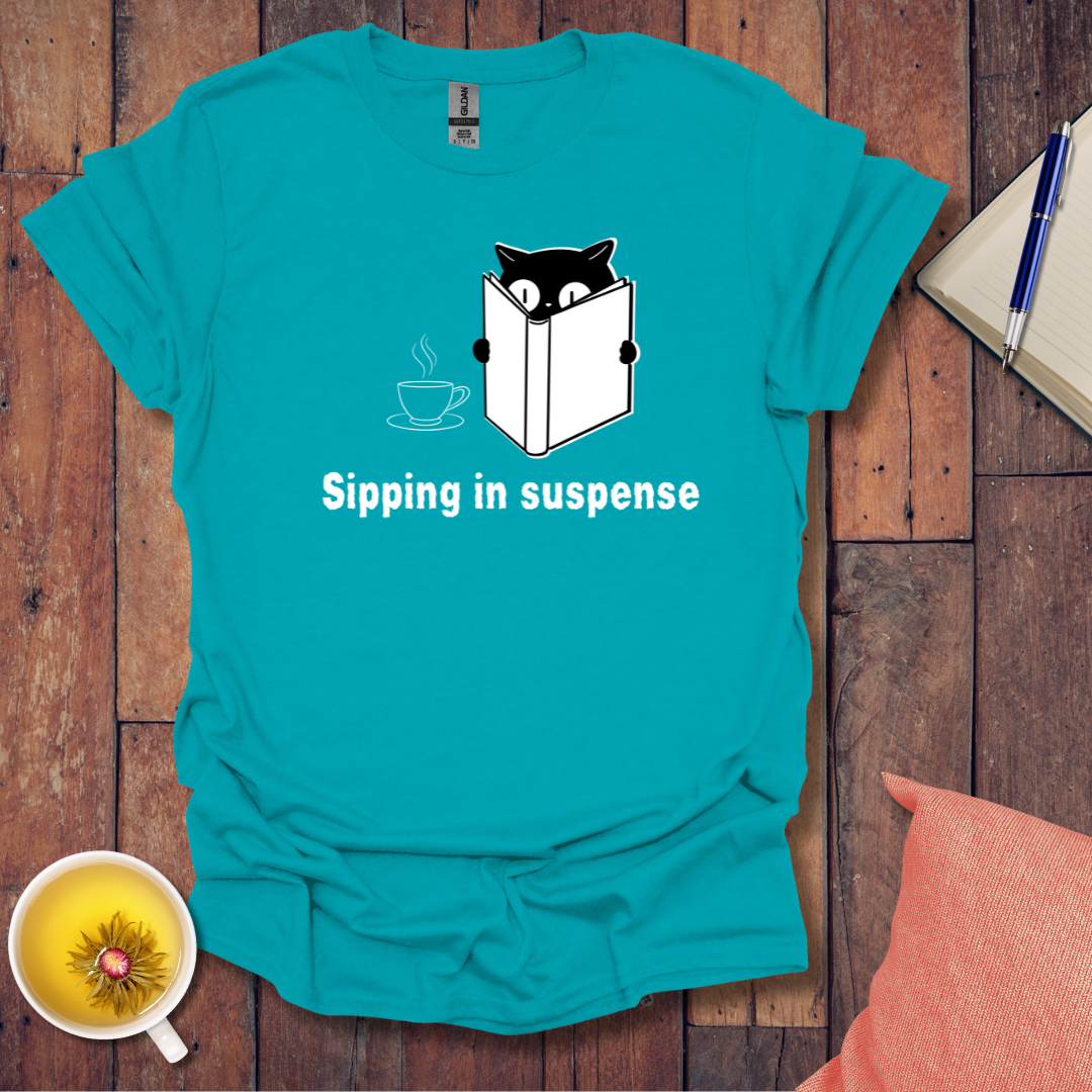 Sipping in Suspense T-Shirt
