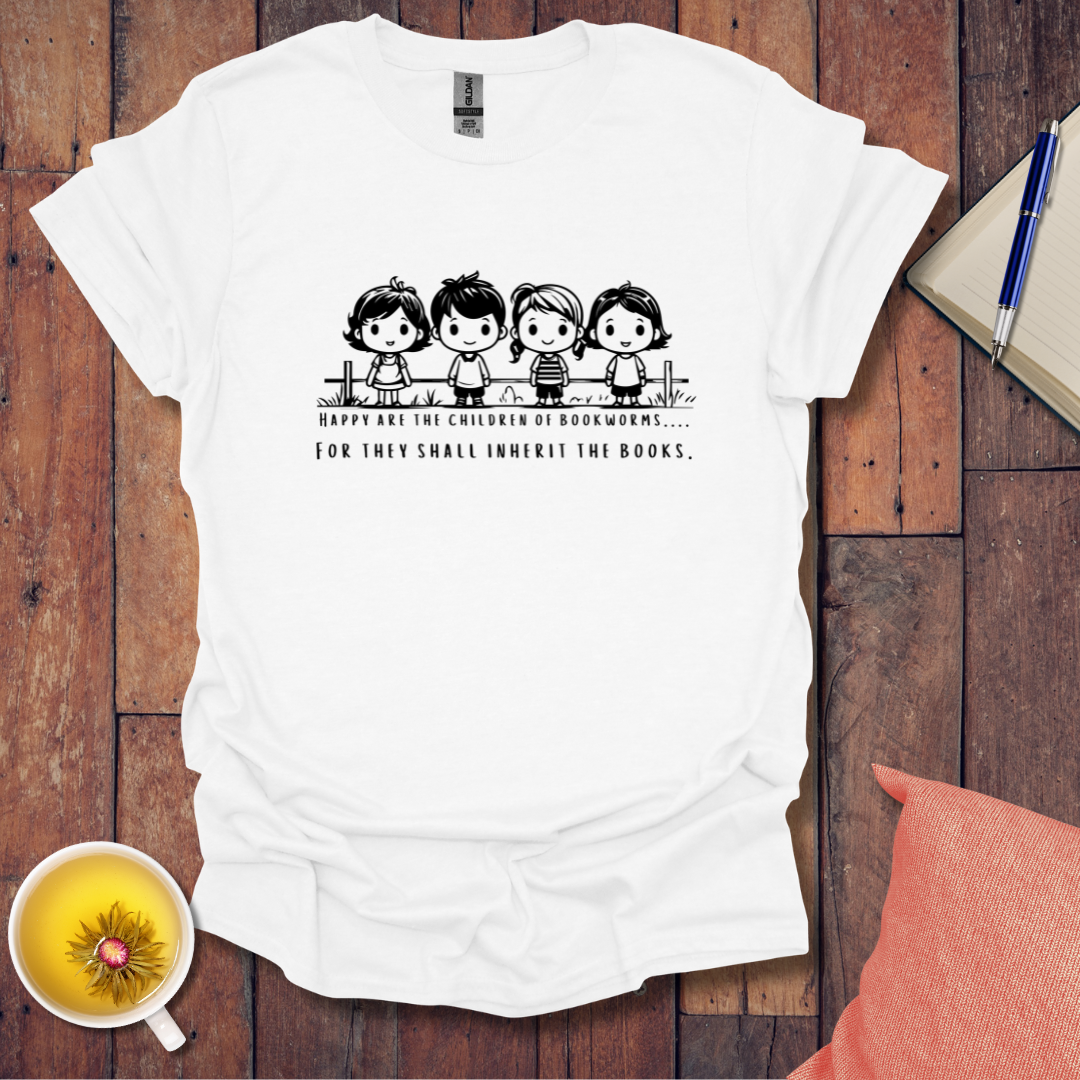 Happy are the Children of Bookworms T-Shirt