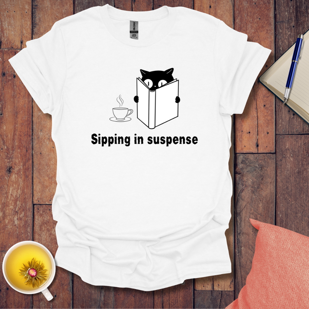 Sipping in Suspense T-Shirt